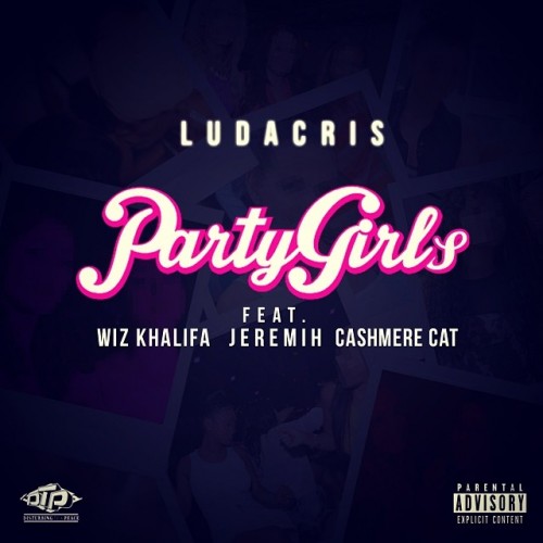 ludacris-party-girls-ft-jeremih-wiz-khalifa-cashmere-cat-HHS1987-2014 Ludacris - Party Girls Ft. Jeremih, Wiz Khalifa & Cashmere Cat  