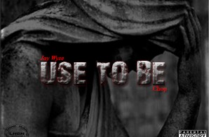Jay Wyse – Use To Be