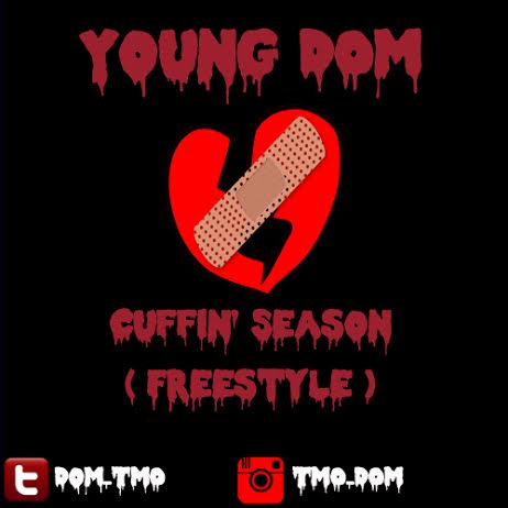 unnamed-11 Young Dom - Cuffin Season (Freestyle) (Audio)  