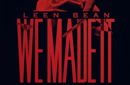 Leen Bean – We Made It Freestyle