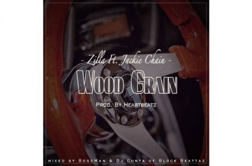 Zilla – Woodgrain Feat. Jackie Chain