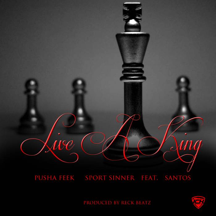 327_4 ICH (Pusha Feek x Sport Sinner) - Live A King Ft. Santos  
