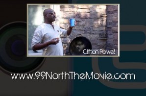 99 North The Movie – Behind The Scenes With Omar Gooding & Clifton Powell (Video)