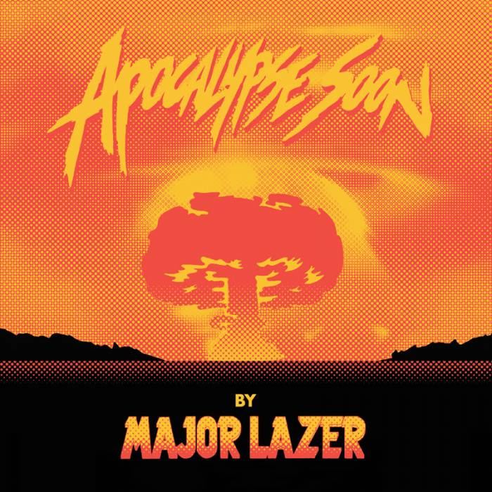664b25c5  Major Lazer - 'Apocalypse Soon' EP (Stream)  