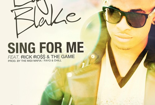 Elijah Blake x Rick Ross x The Game – Sing For Me