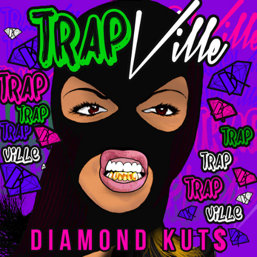 Diamond_Kuts_Trap_Ville_EP DJ Diamond Kuts - Trap Ville EP  