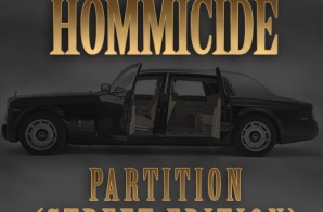 Hommicide – Partition (Street Edition)