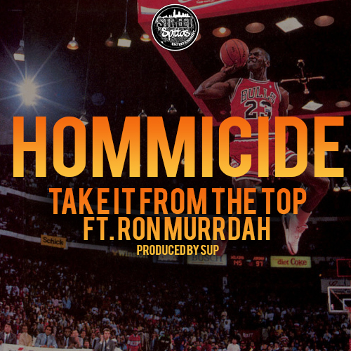 Hommicide-Ron-Murrdah-Take-It-From-The-Top-Prod.-by-Sup-Artwork Hommicide x Ron Murrdah - Take It From The Top (Prod. by Sup )  