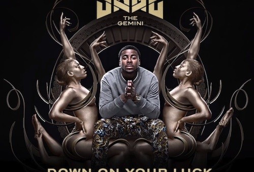 Sage The Gemini – Down On Your Luck ft. August Alsina