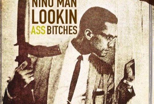 Nino Man – Lookin Ass Bitches