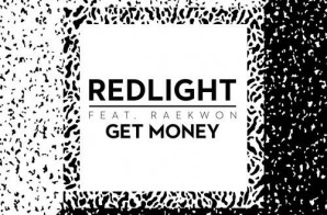 Raekwon & Redlight – Get Money
