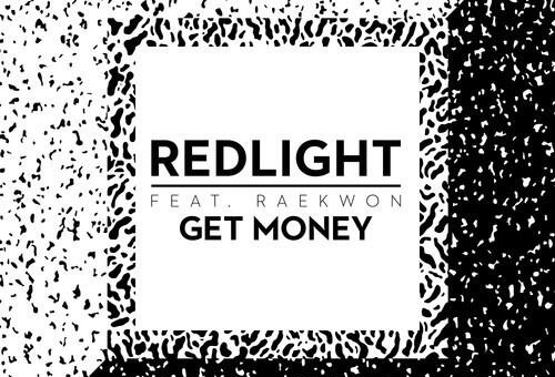 Raekwon & Redlight – Get Money