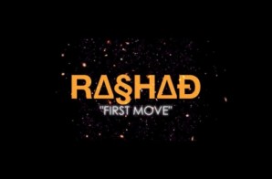 Rashad – First Move