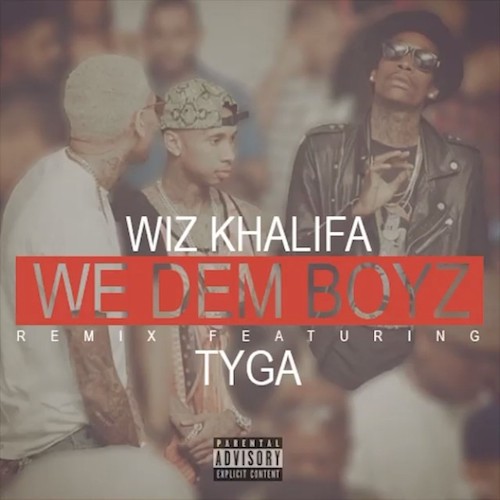 TyQ98NE Tyga - We Dem Boyz (Remix)  
