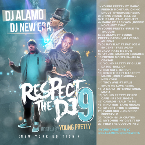Various_Artists_Respect_The_Dj_9_Hosted_By_Young_P-front-large DJ Alamo & DJ New Era presents Respect The DJ Pt 9 (Mixtape)  