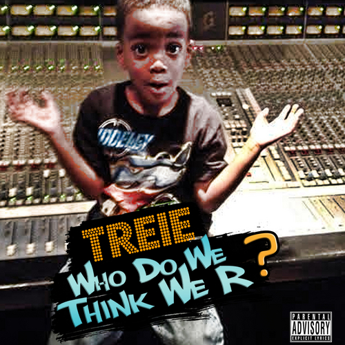 Various_Artists_Who_Do_We_Think_We_R-front-large Treie & Point Guard - Who Do We Think We R? (Mixtape)  