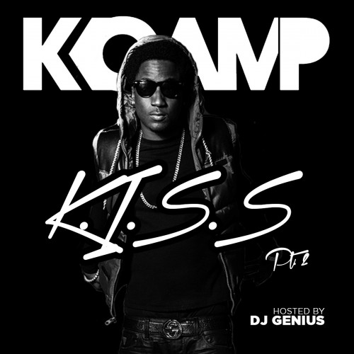 abCvaO4 K Camp - K.I.S.S 2 (Mixtape) (Hosted by DJ Genius)  