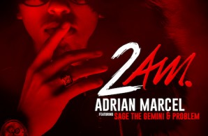 Adrian Marcel – 2AM (Remix) feat. Sage The Gemini & Problem