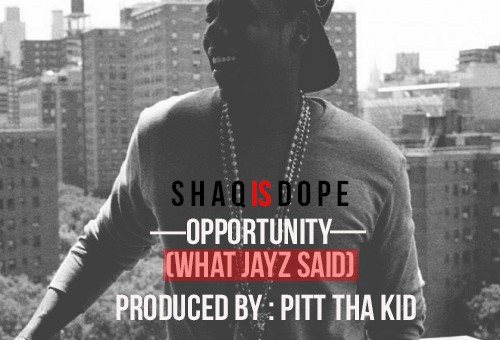 ShaqIsDope – Opportunity
