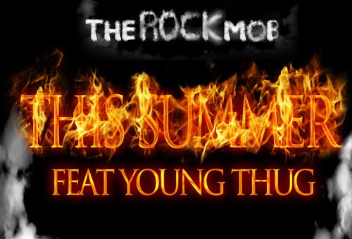 The Rock Mob & Young Thug – This Summer