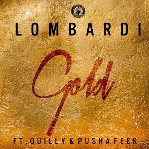 artworks-000071512910-5d0pym-t500x500 Lombardi - Gold Ft. Quilly & Pusha Feek  