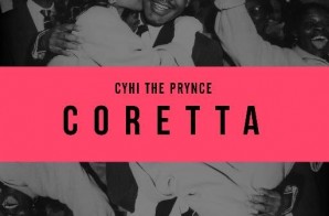 CyHi The Prynce – Coretta