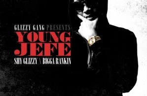 Shy Glizzy – Young Jefe (Mixtape)