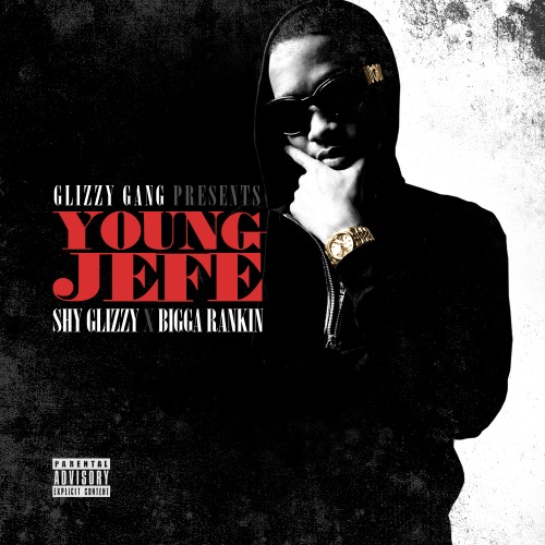 cover5 Shy Glizzy - Young Jefe (Mixtape)  