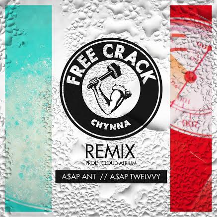 freecracknew Chynna – Free Crack (Remix) ft. A$AP Ant & A$AP Twelvy  