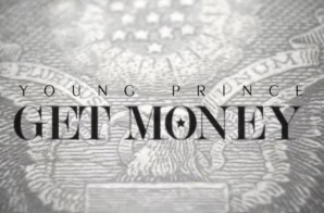Young Prince – Get Money (Music Video Trailer)