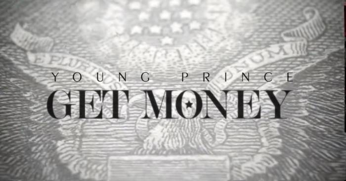get-money Young Prince - Get Money (Music Video Trailer) 