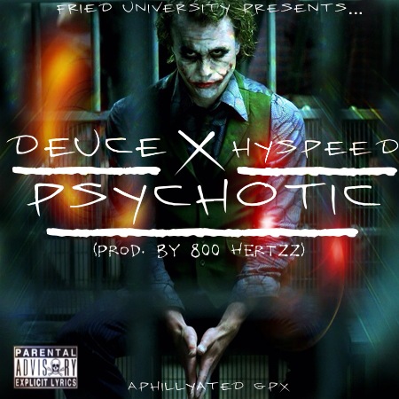 image-1 Deuce feat Hyspeed - Phychotic (Prod. By 800 Hertzz)  