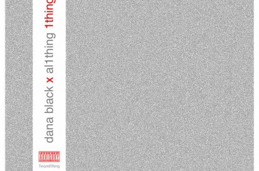 Dana Black – Shit (#1Thing Remix) Ft. Al 1Thing