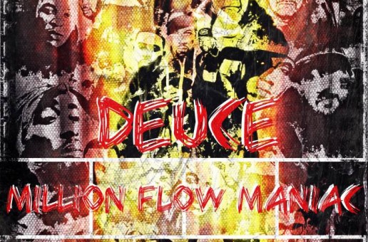 Deuce – Million Flow Maniac (Mixtape)