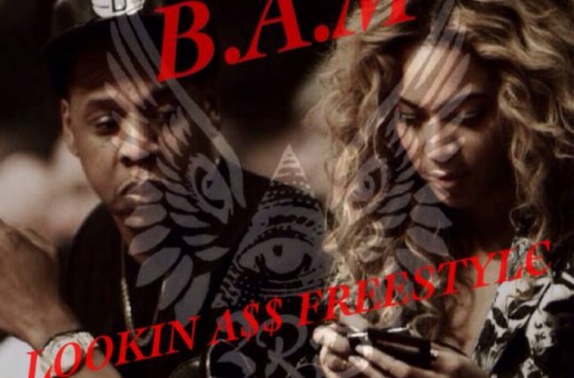 B.A.M. – Lookin Ass Freestyle