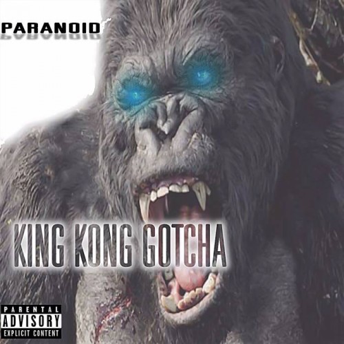 image8-500x500 King Kong Gotcha - Paranoid (Freestyle)  