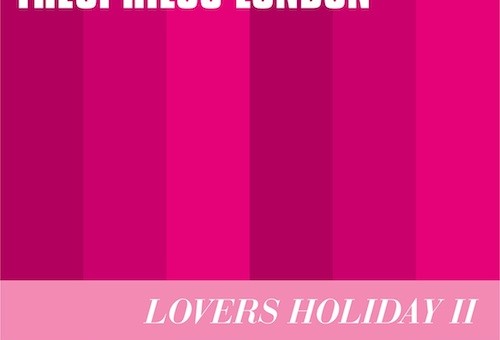 Theophilus London – Lovers Holiday 2 EP