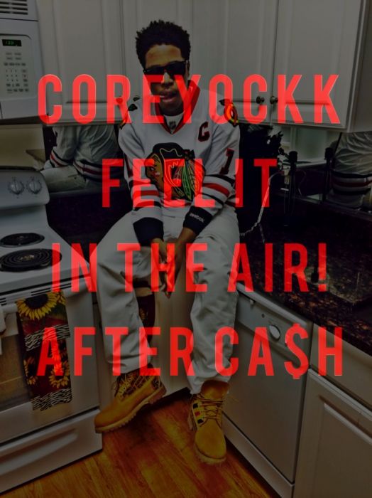 photo Coreyockk - Feel It In The Air Freestyle  