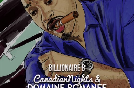Billionaire B – Canadian Nights & Domaine Romanee Conti (Mixtape)