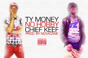 Ty Money – No Hobby ft. Chief Keef