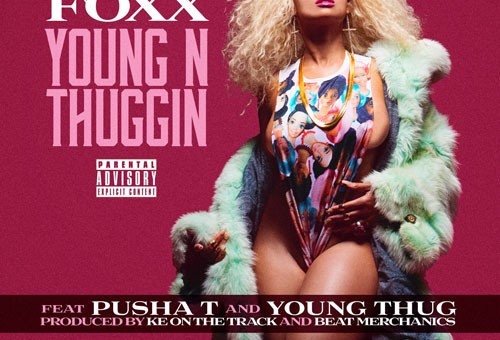 Tiffany Foxx x Pusha T x Young Thug – Young N Thuggin (Single Artwork)