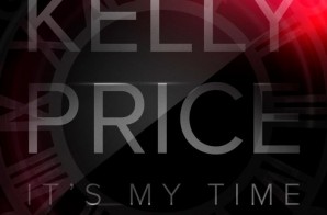 Kelly Price – It’s My Time