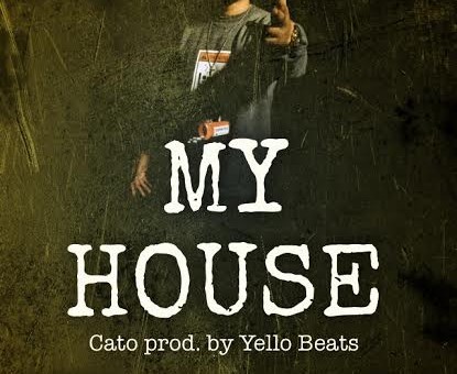 Cato – My House