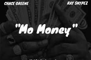 Chace Greene x Ray Snypez – Mo Money
