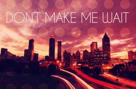 Letoya Luckett – Don’t Make Me Wait