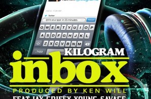 Kilogram x Young Savage x T Dot x Jay Griffy – Inbox