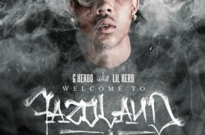 Lil Herb – Welcome To Fazoland (Mixtape)