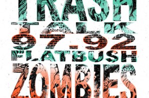 Trash Talk & Flatbush Zombies – 97.92