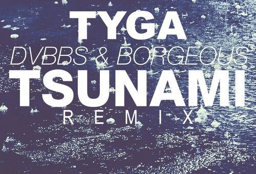 Tyga – Tsunami (Remix)