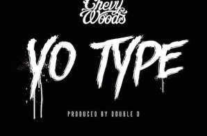 Chevy Woods – Yo Type